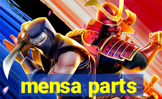 mensa parts